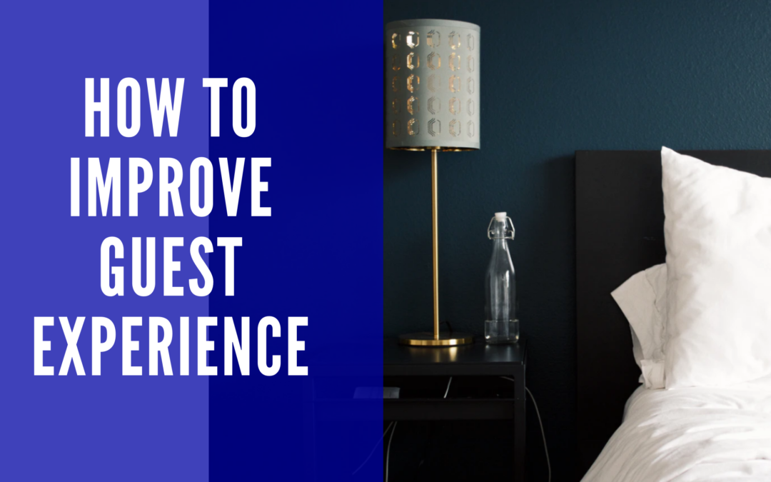 How to Improve Guest Experience