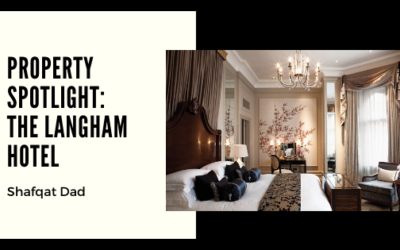 Property Spotlight: The Langham Hotel