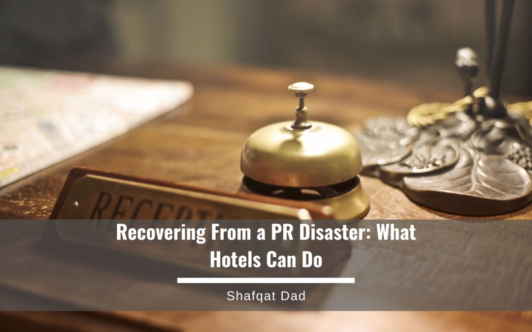 Recovering From a PR Disaster_ What Hotels Can Do