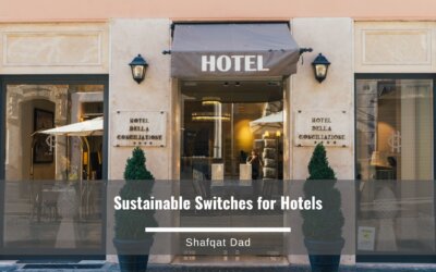 Sustainable Switches for Hotels