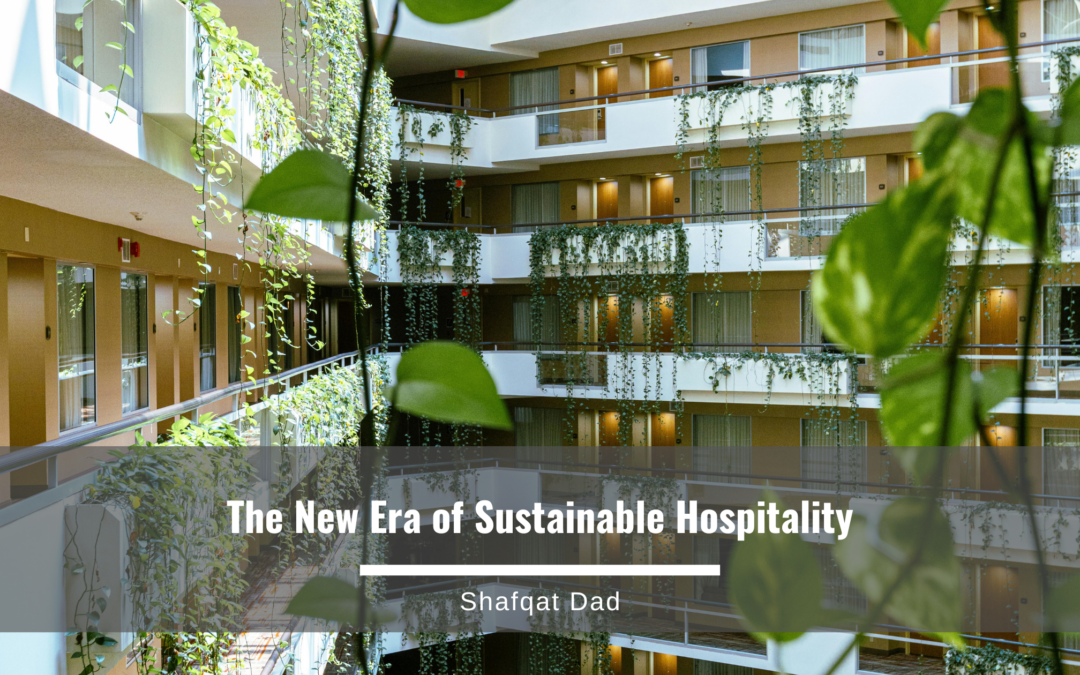 The New Era of Sustainable Hospitality