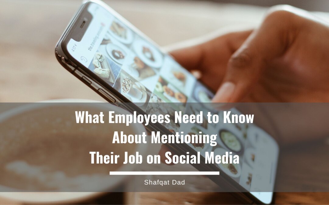What Employees Need to Know About Mentioning Their Job on Social Media