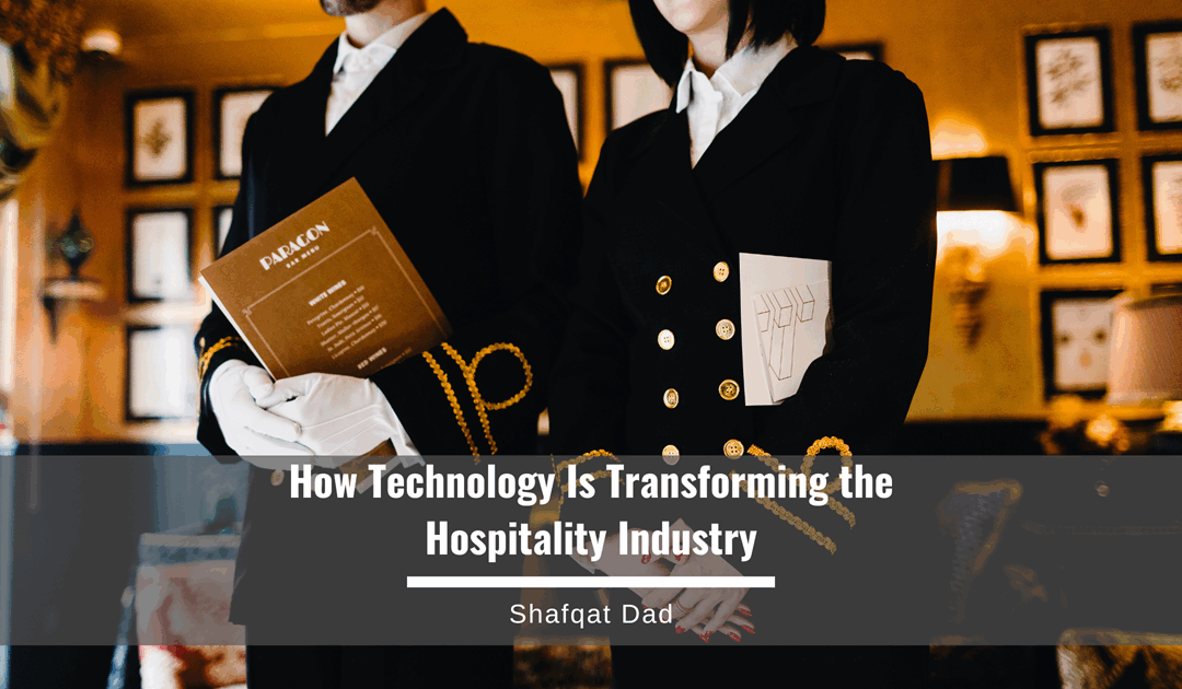 How Technology Is Transforming the Hospitality Industry