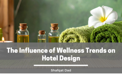 The Influence of Wellness Trends on Hotel Design