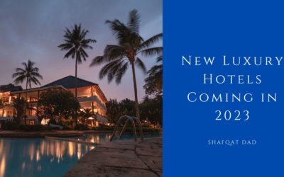 New Luxury Hotels Coming in 2023