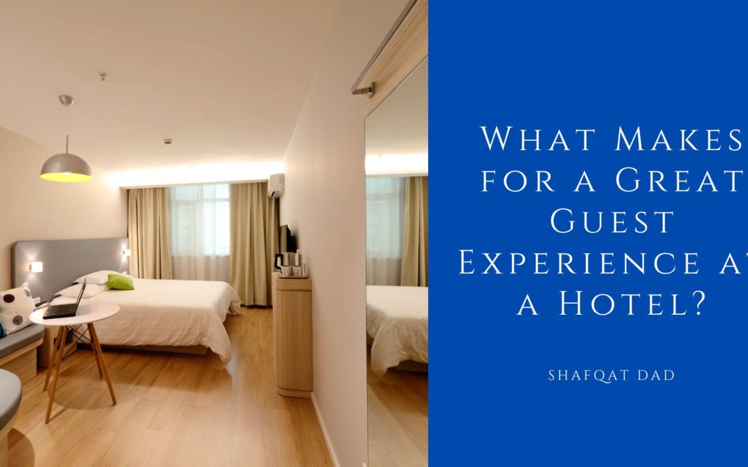 What Makes for a Great Guest Experience
